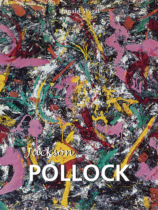 Title details for Jackson Pollock by Donald Wigal - Available